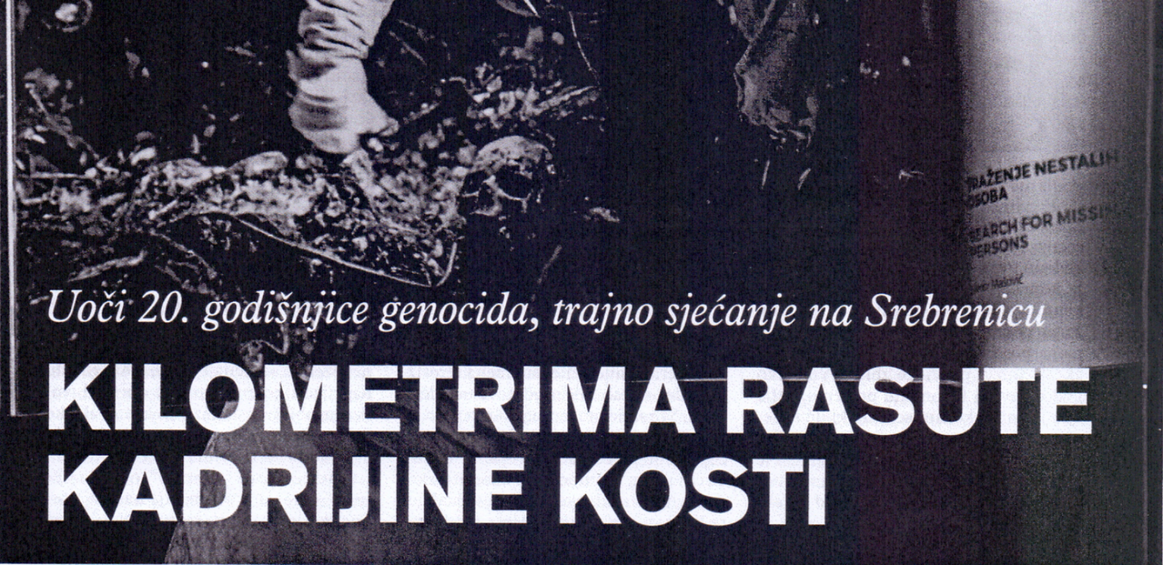 Izvještaj magazina STAV  “Kilometrima rasute Kadrijine kosti”