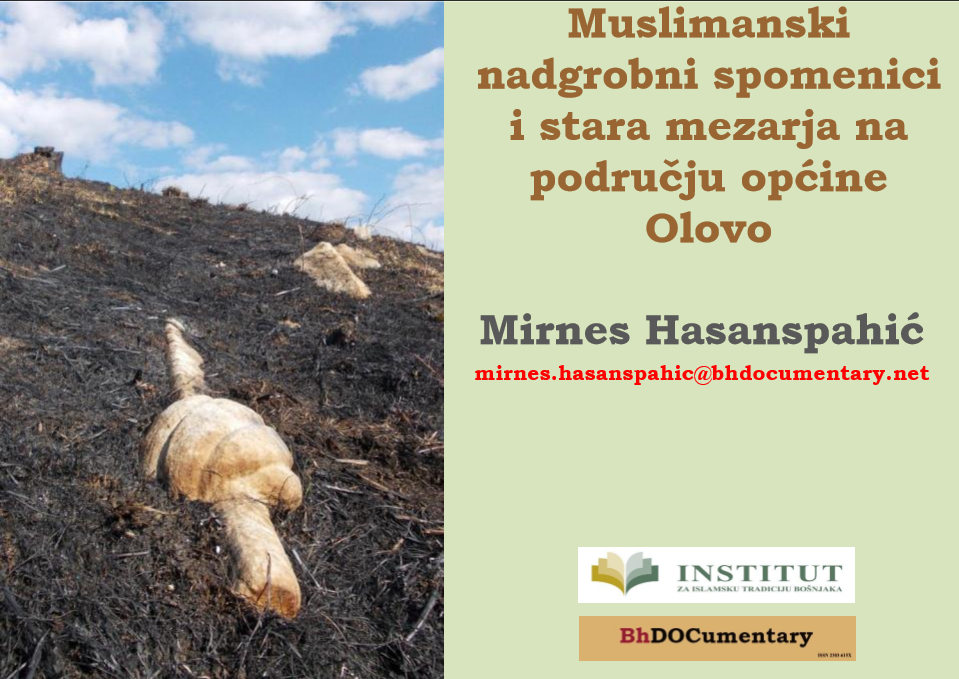 Institut za islamsku tradiciju Bošnjaka podržao je projekat "Nišani i stara mezarja na olovskom području" autora Mirnesa Hasanspahića